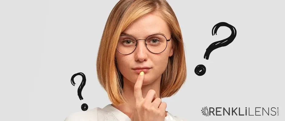 Renkli Göz Lensleri Hakkında En Çok Sorulan 5 Soru Nedir?